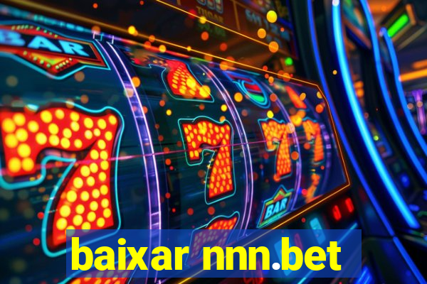baixar nnn.bet